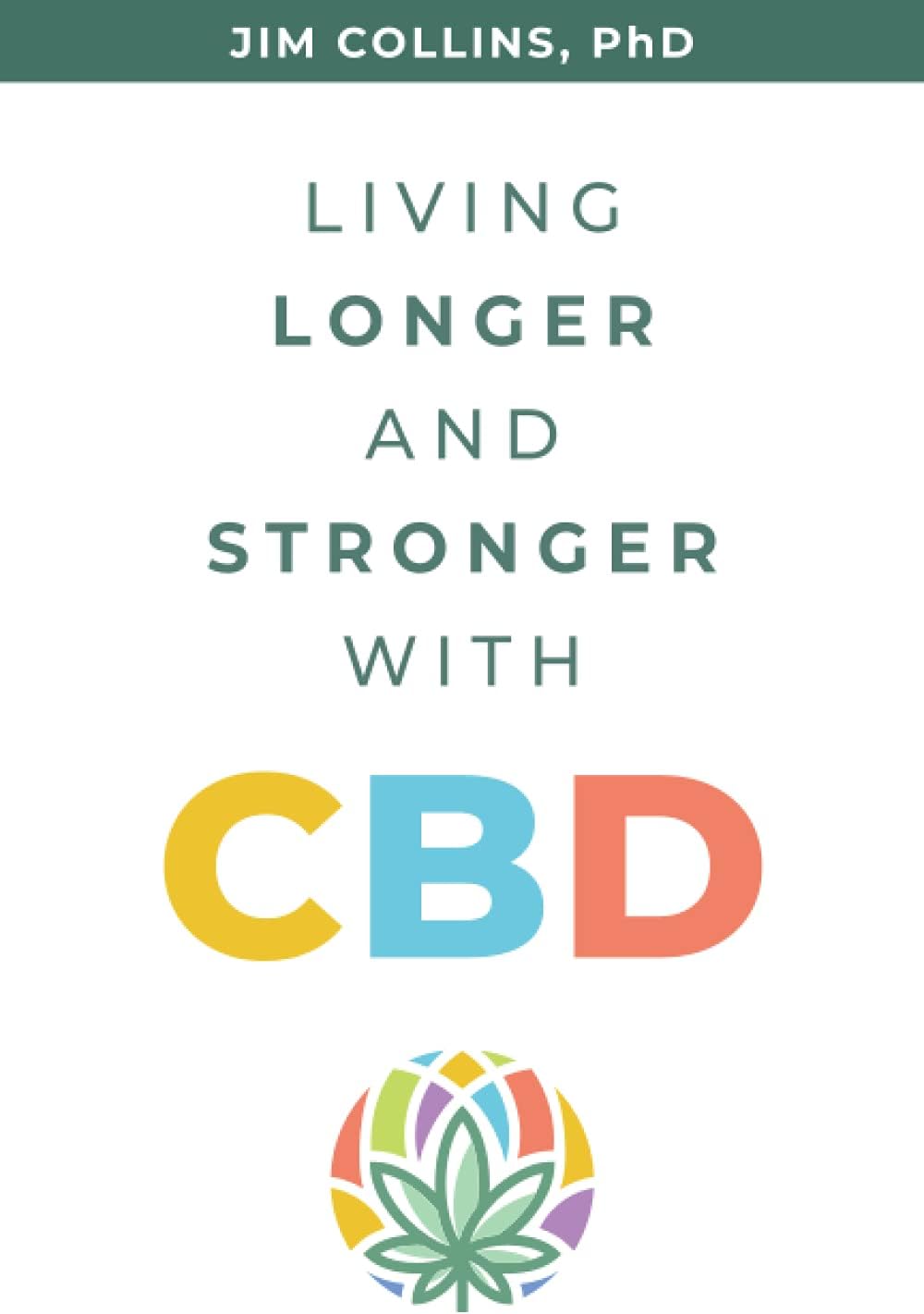 Living Longer and Stronger with CBD