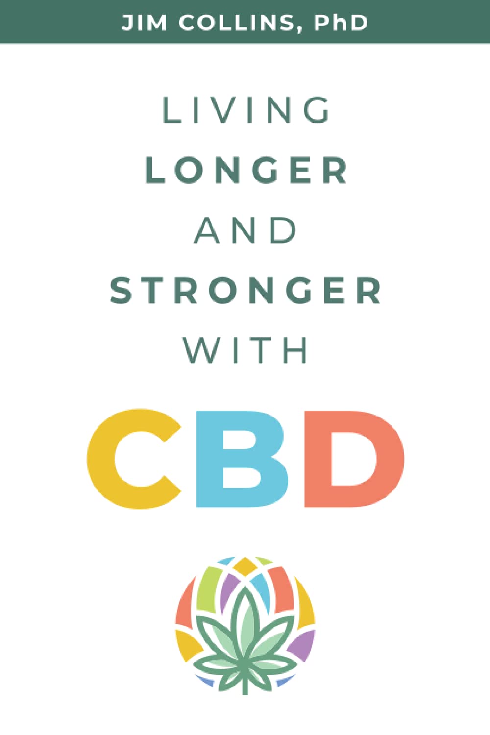 Living Longer and Stronger with CBD