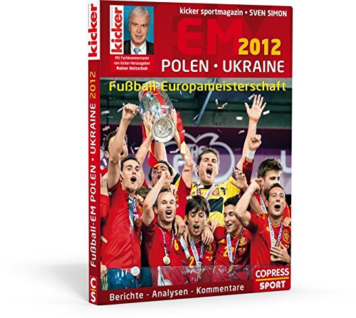 Fußball-Europameisterschaft 2012 Polen / Ukraine Fußball-Europameisterschaft 2012 Polen / Ukraine