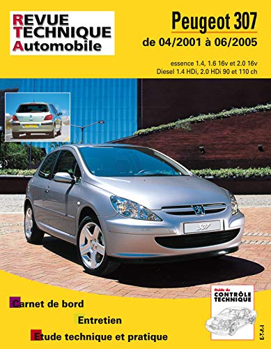 E.T.A.I - Revue Technique Automobile 411 - PEUGEOT 307 PHASE 1 - 2001 à 2005 Livre eBook France