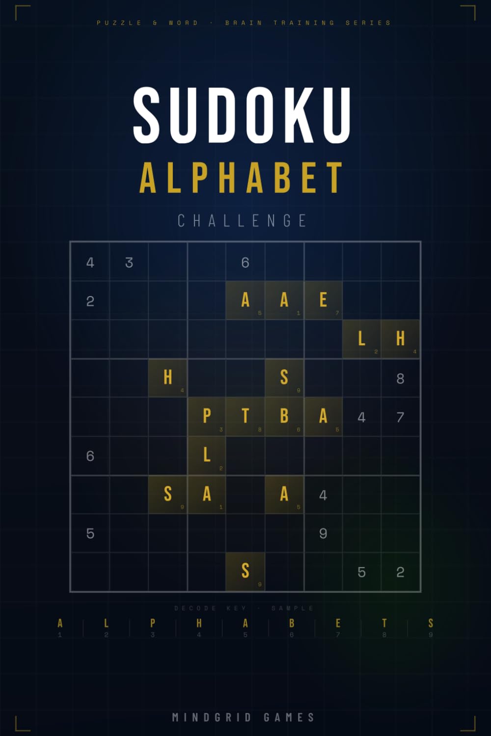 Sudoku Alphabet Challenge: Solve. Decode. Discover