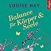 Produktbild Balance für Körper und Seele: Das Meditationsprogramm mit Musik: 1 CD