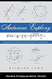 Audacious Euphony: Chromaticism and the Triad's Second Nature (Oxford Studies in Music Theory) - Richard Cohn