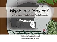 What is a Savior? 1463707185 Book Cover