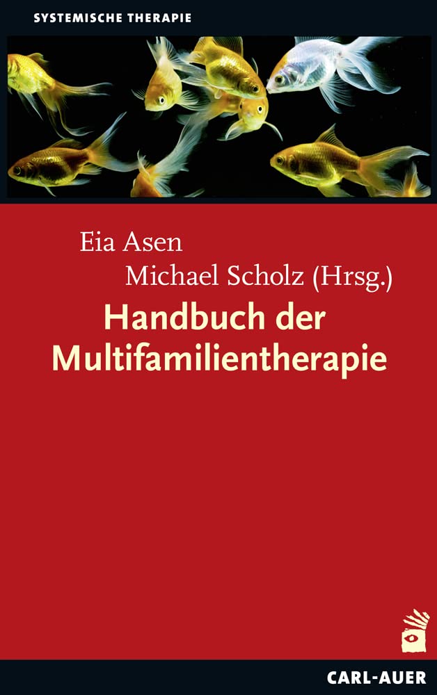 Handbuch der Multifamilientherapie (Systemische Therapie und Beratung)