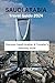 Saudi Arabia Travel Guide 2024: Discover Saudi Arabia: A Traveler's Odyssey 2024