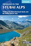 Trekking in the Stubai Alps: Walking the Stubai Rucksack Route and the Stubai Glacier Tour (Cicerone guidebooks)