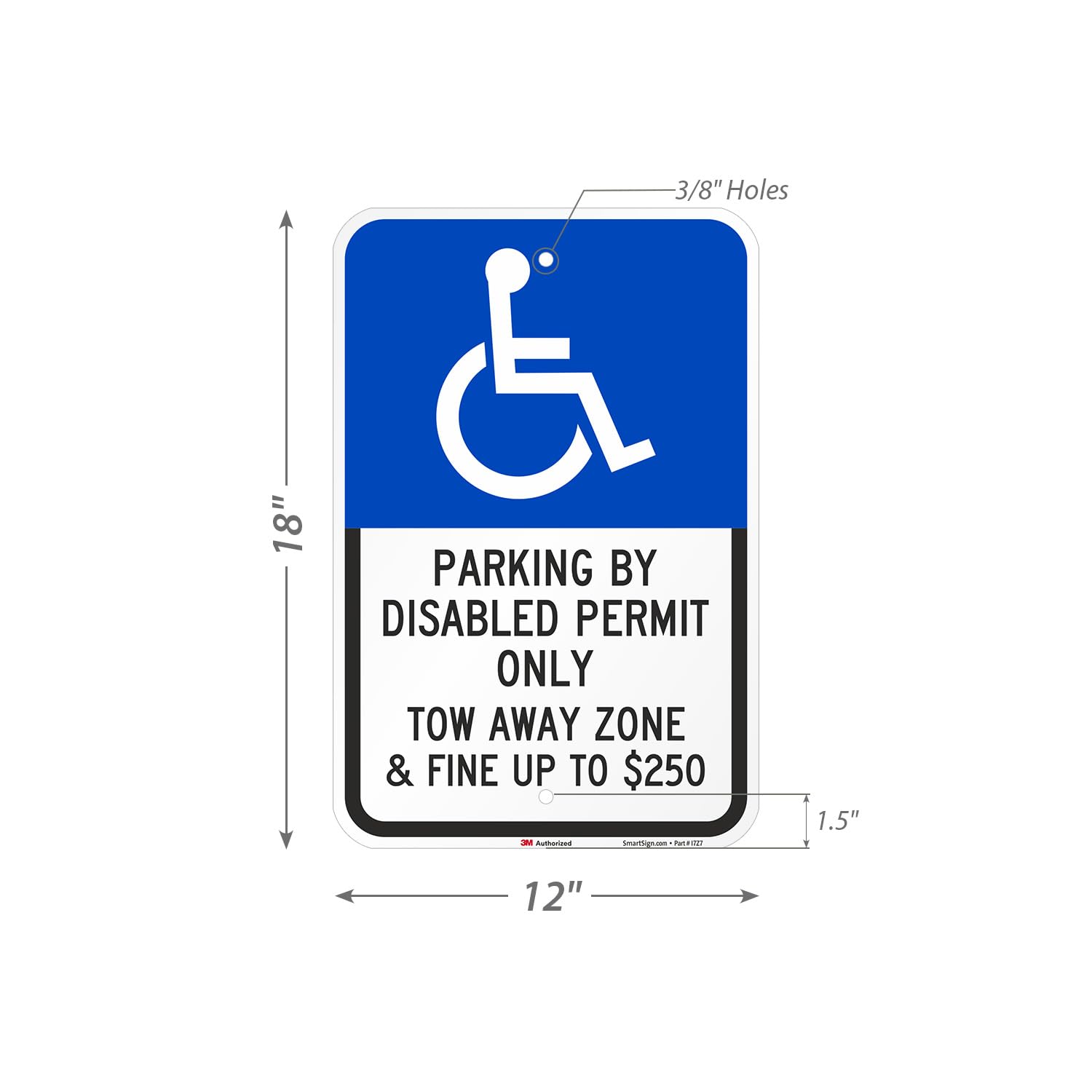 SmartSign Paquete de 2 letreros "Parking By Disabled Permit Only Tow-Away Zone & Fine Up To $250", 12 x 18 pulgadas, aluminio de 63 mil, material reflectante laminado 3M, azul/negro/blanco, fabricado