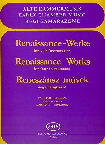 RENAISSANCE WERKE FUR VIER INSTRUMENTE MUSIQUE D'ENSEMBLE