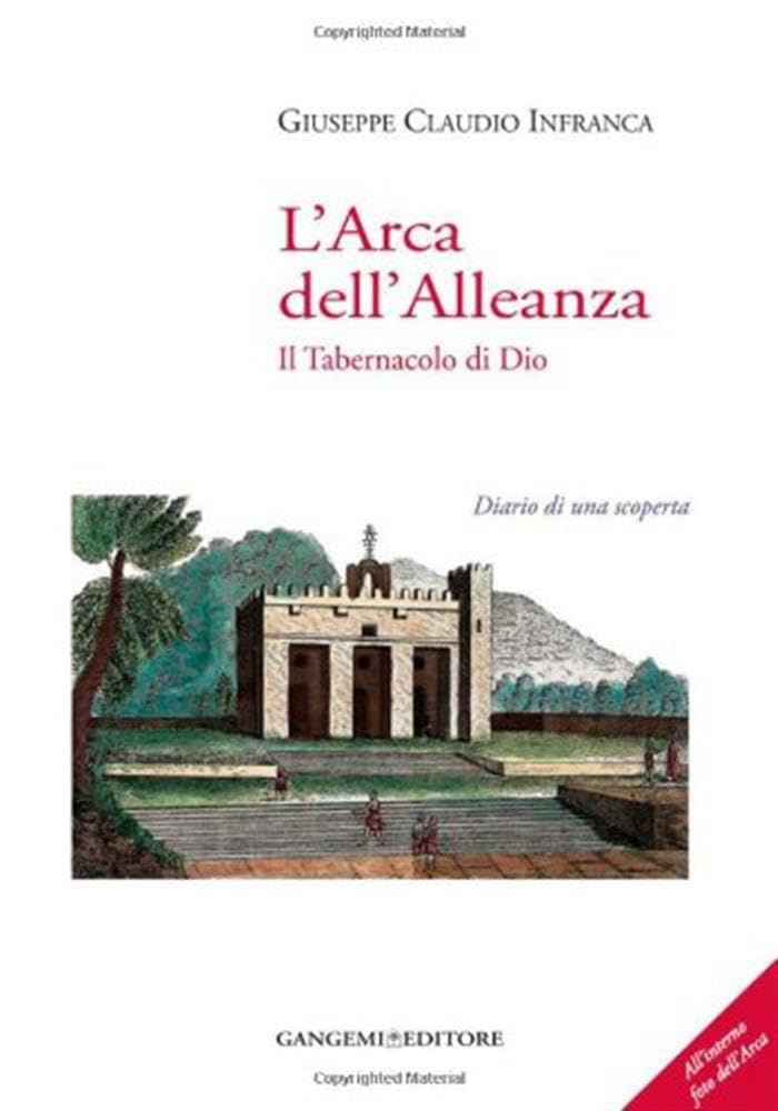 L'arca dell'alleanza. Il tabernacolo di Dio. Diario di una scoperta. Ediz. illustrata