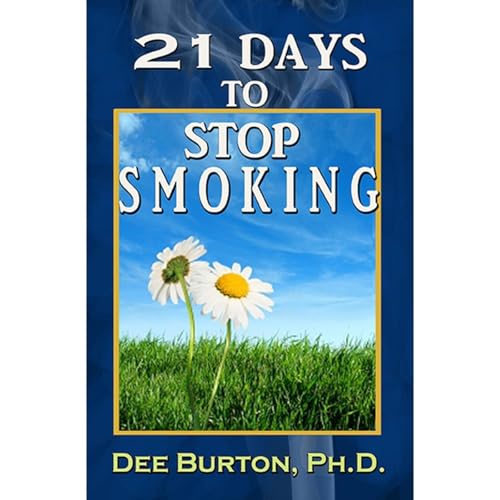 21 Days to Stop Smoking by Dee Burton episode artwork