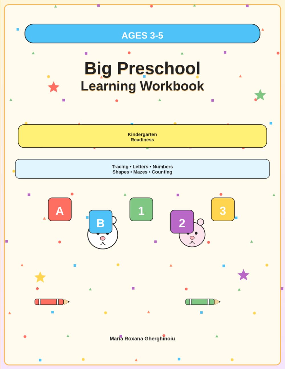 Big Preschool Learning Workbook for Kids Ages 3-5: Tracing Letters and Numbers, Shapes, Coloring, Mazes, Counting, and Fun Activities for Preschool and Kindergarten Readiness
