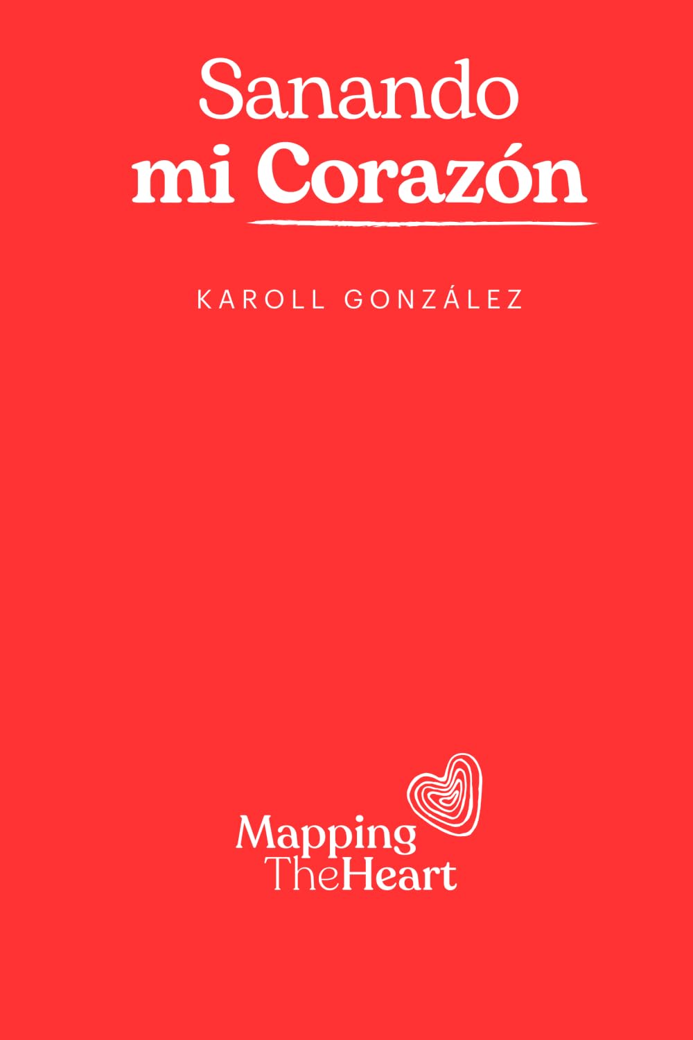 Sanando Mi Corazón