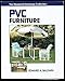 Pvc Furniture (Weekend Workshop Collection)