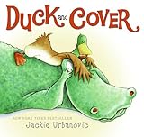 Duck and Cover: An Easter And Springtime Book For Kids – A Clever and Hilarious Picture Book About a Runaway Alligator for Children (Ages 4-8) (Max the Duck 3)