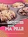Recettes pour ma Fille, les 50 meilleures recettes de Maman!: Un livre de recettes à remplir pour offrir à votre fille les secrets des gourmandises de son enfance. Un cadeau plein de tendresse!