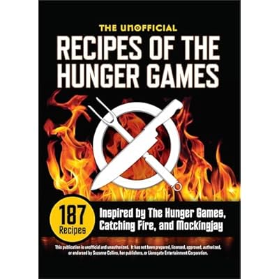 The Unofficial Recipes of the Hunger Games