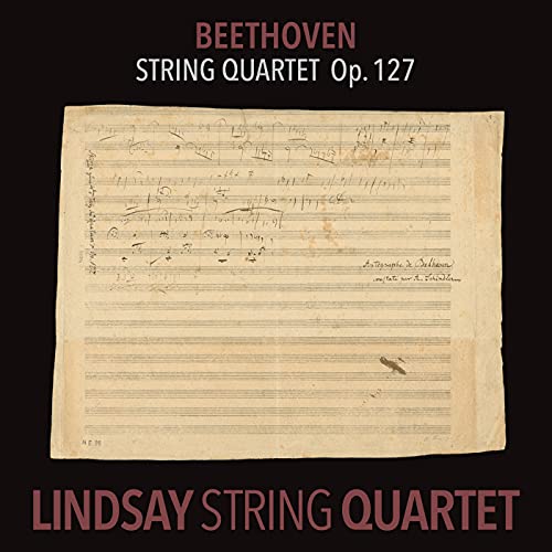 Beethoven String Quartet in EFlat Major, Op. 127 (Lindsay String