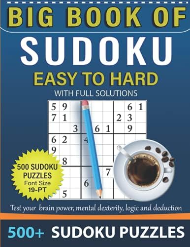 Big book of Sudoku 500+ puzzles with full Solutions – EASY to HARD: 3 levels - EASY, MEDIUM, HARD Sudoku puzzles book