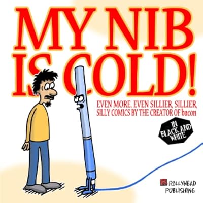 My Nib Is Cold!