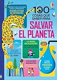  100 cosas que saber para salvar el planeta