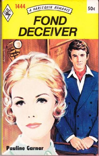 Fond Deceiver (Harlequin Romance No 1444) 0373014449 Book Cover