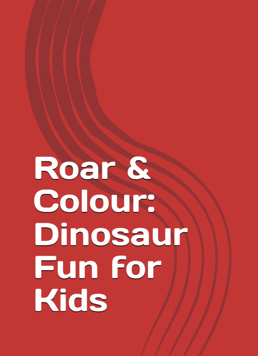 Roar & Colour: Dinosaur Fun for Kids