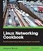 Linux Networking Cookbook