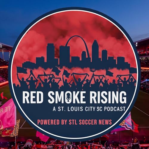 St. Louis CITY/Charlotte FC recap and San Diego FC preview | Red Smoke Rising, February 24th, 2026