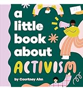 A Little Book About Activism