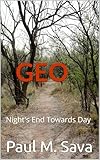  GEO: Night\'s End Towards Day (English Edition)