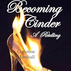 Becoming Cinder Audiolibro Por Christine Marshall arte de portada