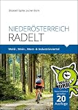 NIEDERÖSTERREICH RADELT: Wald-, Wein-, Most- & Industrieviertel