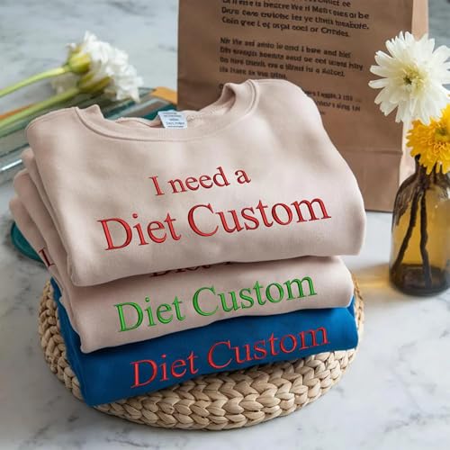 Personalized I Need a Diet Soft Drink Embroidered Sweatshirt - Gift for Soda Lovers, Custom Shirt for Women, Funny Pop Lover Gifts2