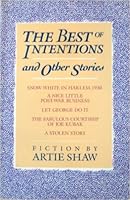 The Best of Intentions and Other Stories 0936784741 Book Cover