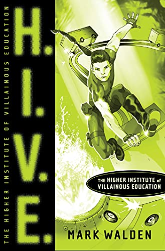 Cover of H.I.V.E.: Higher Institute of Villainous Education