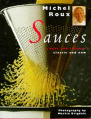 Télécharger Sauces: Sweet and Savoury, Classic and New Livre eBook France