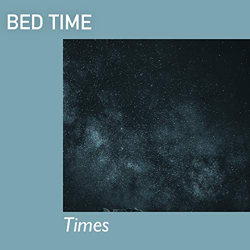 Bed Time Times, Vol. 6 by White Noises Music Therapy & Binaural Beats