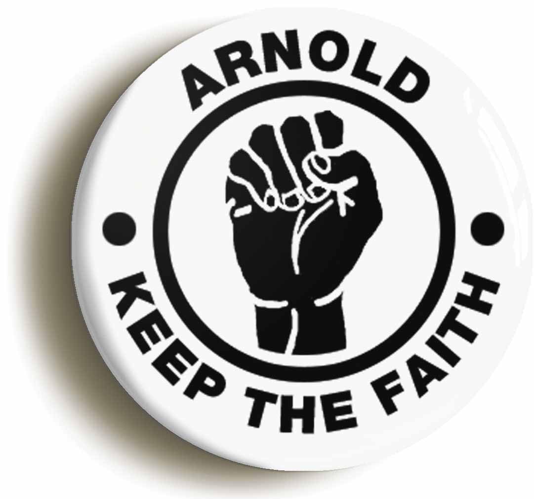 Arnold Keep The Faith Fridge Magnet (Circular 2inch / 50mm Diameter)