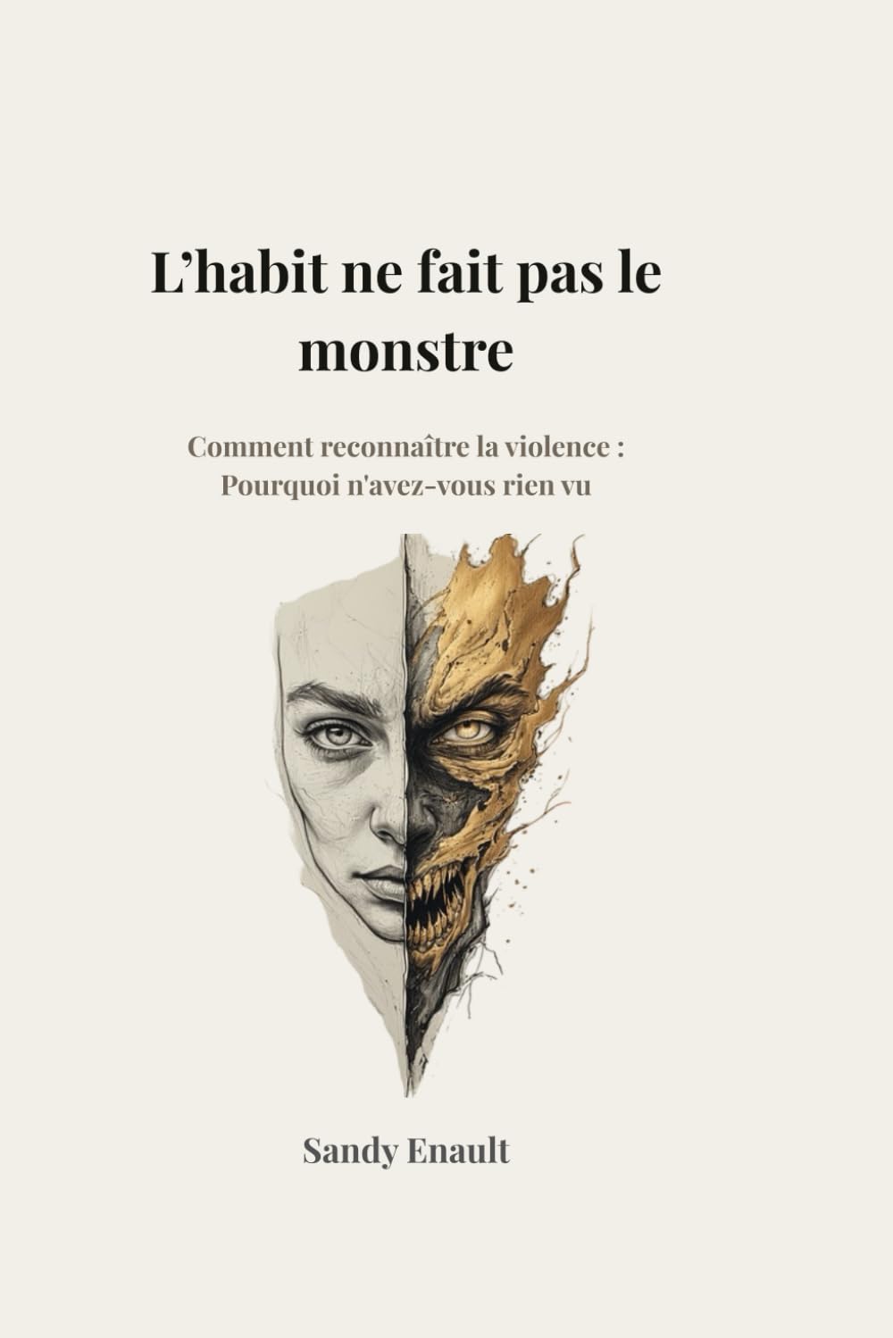 L’habit ne fait pas le monstre Comment reconnaître la violence : Pourquoi n'avez-vous rien vu: Analyse transdisciplinaire | Manipulation ... Gaslighting, Pervers narcissique, harcèlement