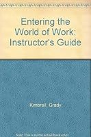Entering the World of Work 0026767309 Book Cover