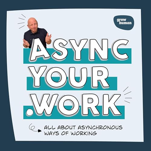 async your work - all about asynchronous ways of working for distributed teamwork Titelbild