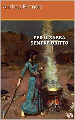 Per il sabba sempre dritto Per il sabba sempre dritto