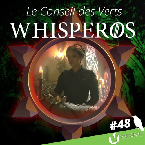 48 - HOTD S01E09 - Le Conseil des verts