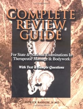 Paperback Complete Review Guide: For State and National Examinations in Therapeutic Massage and Bodywork Book