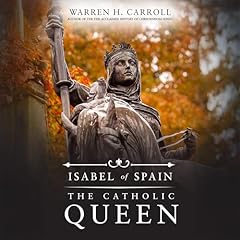 Isabel of Spain Audiolibro Por Warren H. Carroll arte de portada