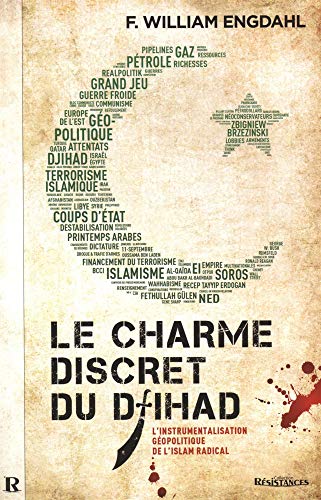 Le charme discret du djihad : L’instrumentalisation géopolitique de l’islam radical Livre PDF Gratuit