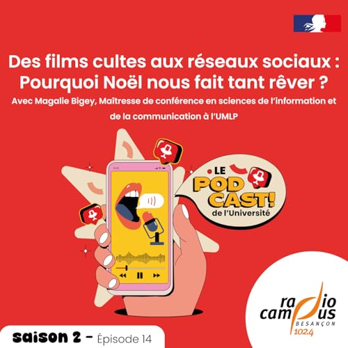 #14 Des films cultes aux r&eacute;seaux sociaux : Pourquoi No&euml;l nous fait tant r&ecirc;ver ?