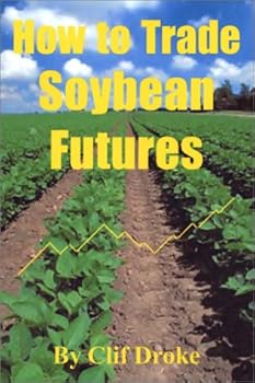Paperback How to Trade Soybean Futures Book