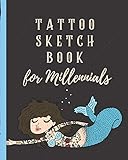  Tattoo Sketch Book For Millennials: Tattoo Art Paper Pad  Doodle Design  Creative Journaling  Traditional  Rose  Free Hand  Lettering  ... Devotion  Parlors  Artistic Self Expression